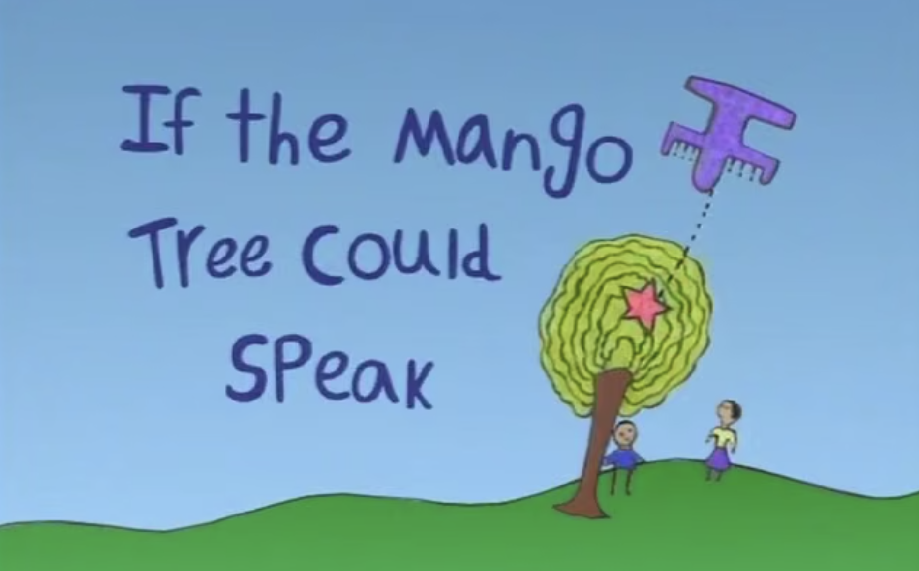 If the Mango Tree Could Speak